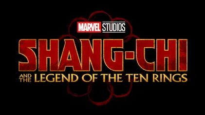 Shang-Chi and the Legend of the Ten Rings, Upcoming Marvel Movie