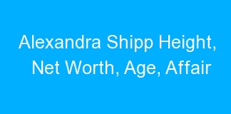 Alexandra Shipp Height, Net Worth, Age, Affair