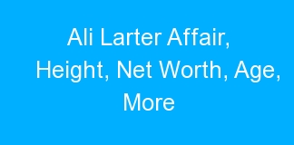 Ali Larter Affair, Height, Net Worth, Age, More