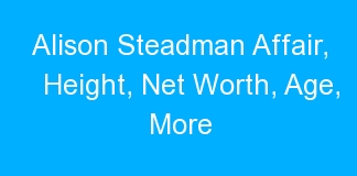 Alison Steadman Affair, Height, Net Worth, Age, More