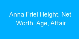 Anna Friel Height, Net Worth, Age, Affair