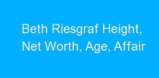Beth Riesgraf Height, Net Worth, Age, Affair