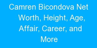Camren Bicondova Net Worth, Height, Age, Affair, Career, and More
