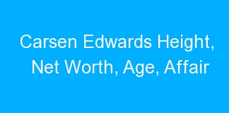 Carsen Edwards Height, Net Worth, Age, Affair