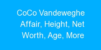 CoCo Vandeweghe Affair, Height, Net Worth, Age, More