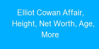 Elliot Cowan Affair, Height, Net Worth, Age, More