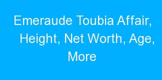 Emeraude Toubia Affair, Height, Net Worth, Age, More
