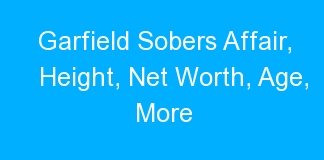 Garfield Sobers Affair, Height, Net Worth, Age, More