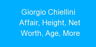 Giorgio Chiellini Affair, Height, Net Worth, Age, More