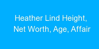 Heather Lind Height, Net Worth, Age, Affair