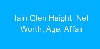 Iain Glen Height, Net Worth, Age, Affair