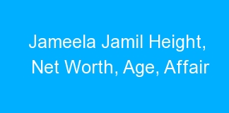 Jameela Jamil Height, Net Worth, Age, Affair