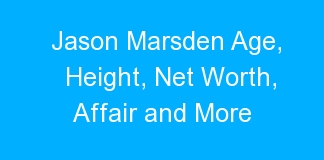 Jason Marsden Age, Height, Net Worth, Affair and More