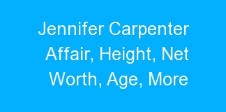 Jennifer Carpenter Affair, Height, Net Worth, Age, More