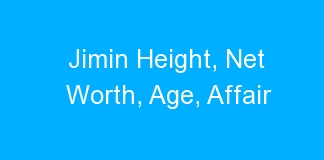 Jimin Height, Net Worth, Age, Affair