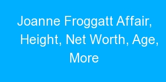 Joanne Froggatt Affair, Height, Net Worth, Age, More