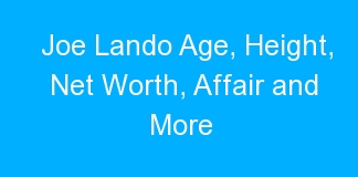 Joe Lando Age, Height, Net Worth, Affair and More