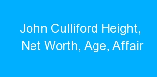 John Culliford Height, Net Worth, Age, Affair