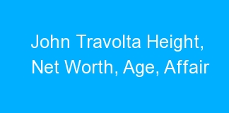 John Travolta Height, Net Worth, Age, Affair