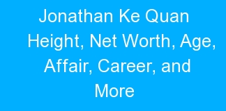 Jonathan Ke Quan Height, Net Worth, Age, Affair, Career, and More