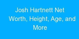 Josh Hartnett Net Worth, Height, Age, and More