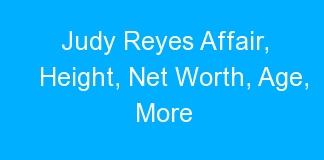 Judy Reyes Affair, Height, Net Worth, Age, More