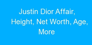 Justin Dior Affair, Height, Net Worth, Age, More