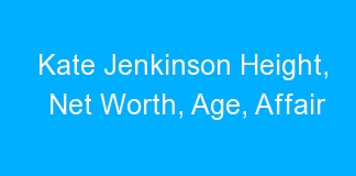Kate Jenkinson Height, Net Worth, Age, Affair