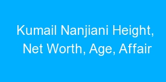 Kumail Nanjiani Height, Net Worth, Age, Affair