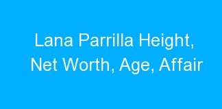 Lana Parrilla Height, Net Worth, Age, Affair
