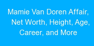 Mamie Van Doren Affair, Net Worth, Height, Age, Career, and More