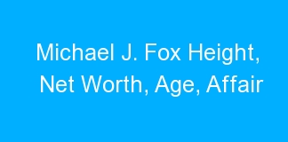 Michael J. Fox Height, Net Worth, Age, Affair