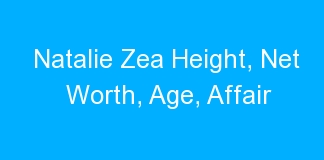 Natalie Zea Height, Net Worth, Age, Affair