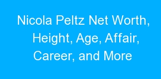 Nicola Peltz Net Worth, Height, Age, Affair, Career, and More