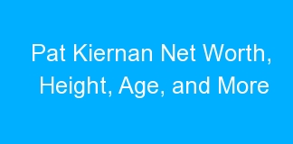 Pat Kiernan Net Worth, Height, Age, and More