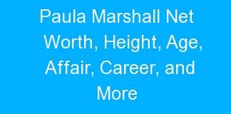 Paula Marshall Net Worth, Height, Age, Affair, Career, and More