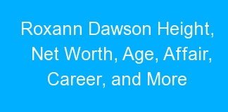 Roxann Dawson Height, Net Worth, Age, Affair, Career, and More