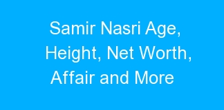Samir Nasri Age, Height, Net Worth, Affair and More