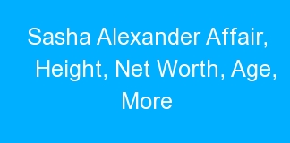 Sasha Alexander Affair, Height, Net Worth, Age, More