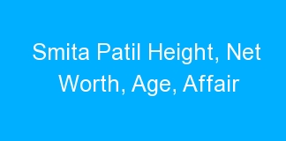 Smita Patil Height, Net Worth, Age, Affair