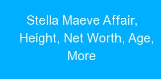 Stella Maeve Affair, Height, Net Worth, Age, More