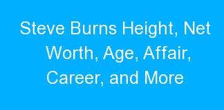 Steve Burns Height, Net Worth, Age, Affair, Career, and More