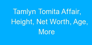 Tamlyn Tomita Affair, Height, Net Worth, Age, More
