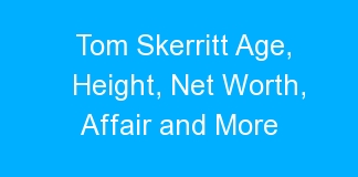 Tom Skerritt Age, Height, Net Worth, Affair and More