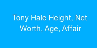 Tony Hale Height, Net Worth, Age, Affair