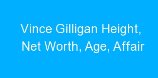 Vince Gilligan Height, Net Worth, Age, Affair