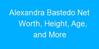 Alexandra Bastedo Net Worth, Height, Age, and More