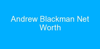 Andrew Blackman Net Worth