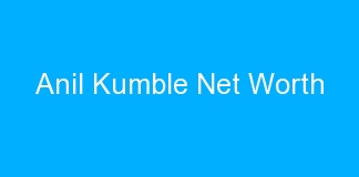 Anil Kumble Net Worth