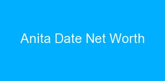 Anita Date Net Worth